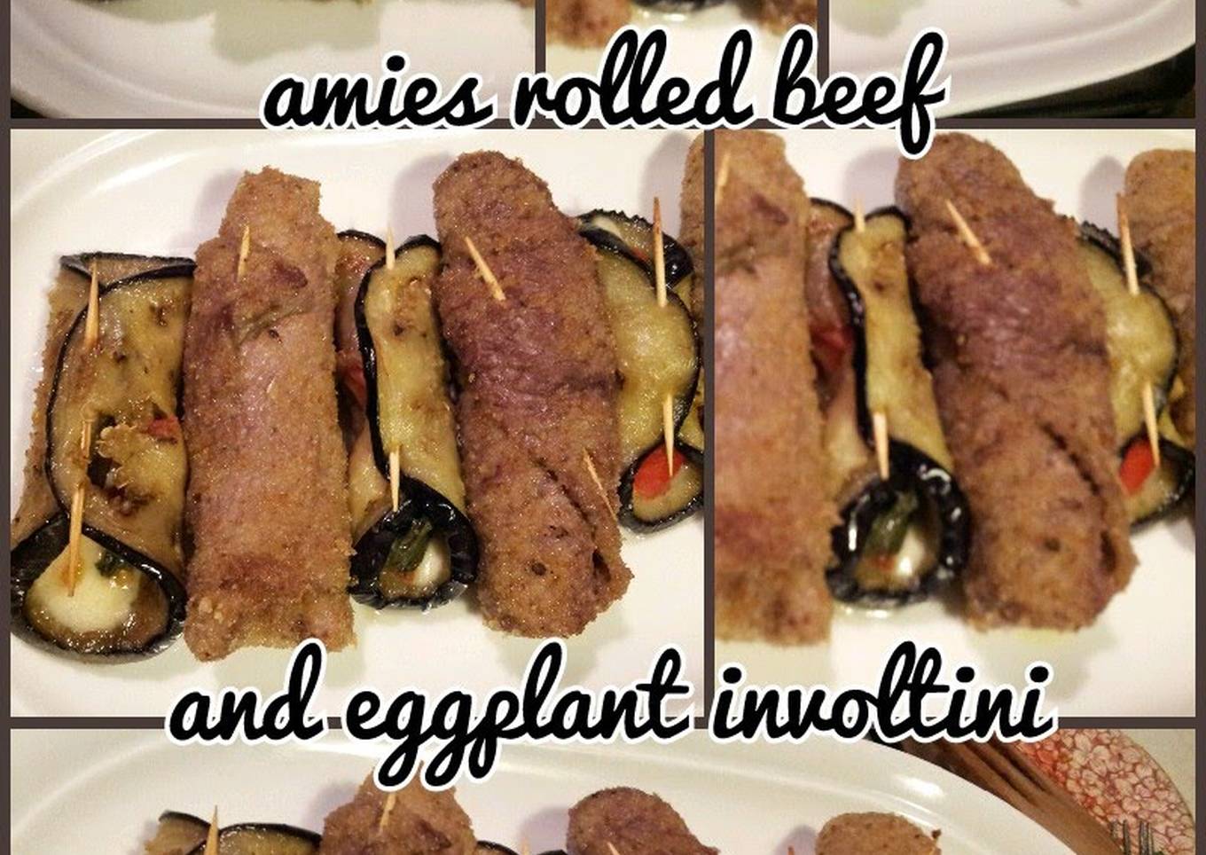 AMIEs Rolled Beef with Eggplant Involtini